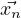⃗xn